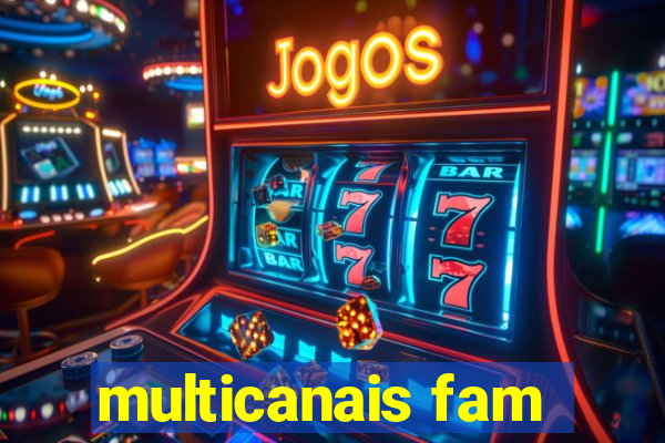 multicanais fam